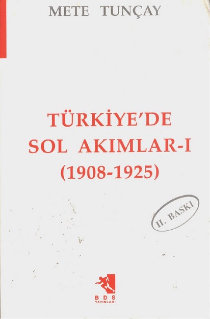 Türkiye'de  Sol  Akımlar - 1  (1908-1925)