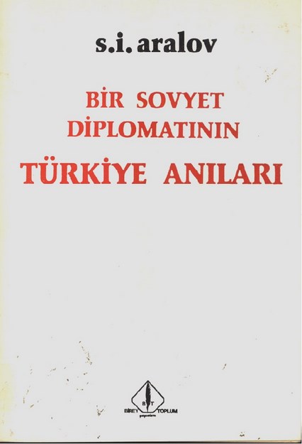 Bir Sovyet Diplomatın Türkiye Anıları