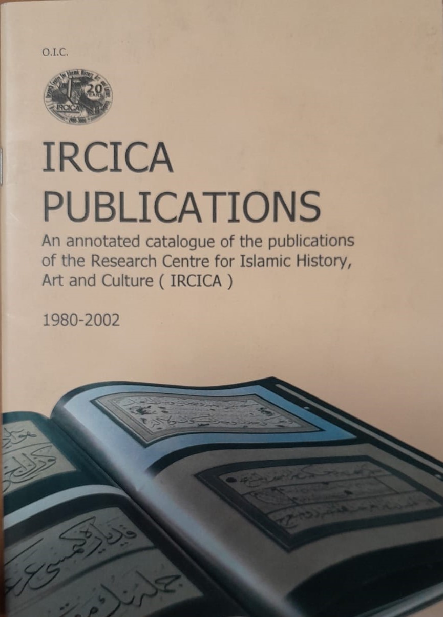 IRCICA PUBLICATIONS (Research Centre for Islamic History, Art and Culture)