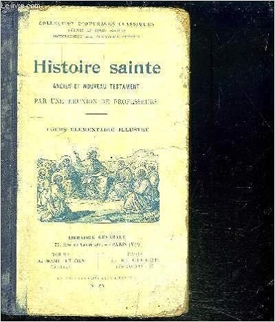 Histoire Sainte Ancient Et Nouveau Testament - Kutsal Tarih Eski ve Yeni Ahit
