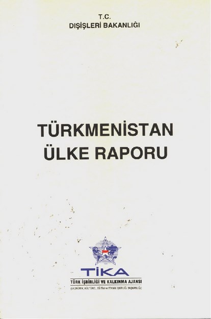 Türkmenistan Ülke Raporu