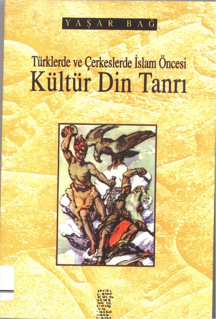 Türklerde ve Çerkeslerde İslam Öncesi Kültür, Din, Tanrı