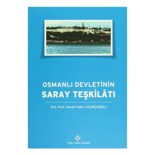 Osmanlı Devletinin Saray Teşkilatı