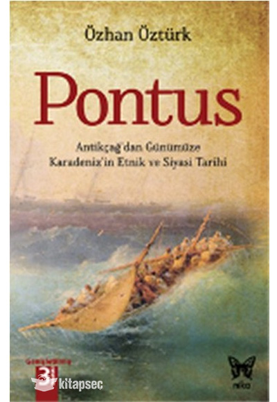 Pontus Antikçağ'dan Günümüze Karadeniz'in Etnik Ve Siyasi Tarihi
