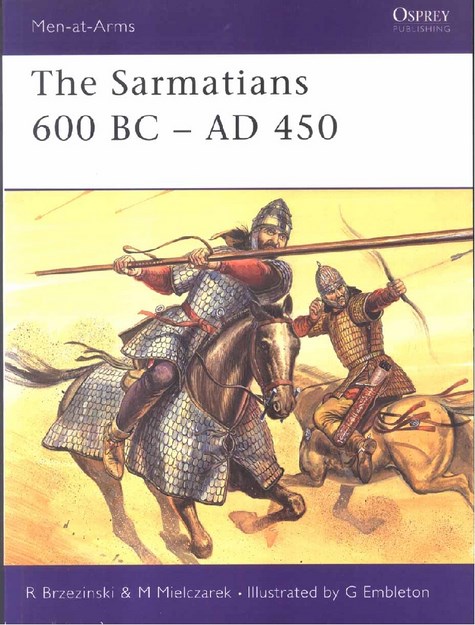 THE SARMATIANS  600 BC  - AD 450