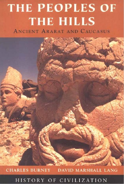 THE PEOPLES OF THE HILLS  , ANCIENT ARARAT AND CAUCASUS