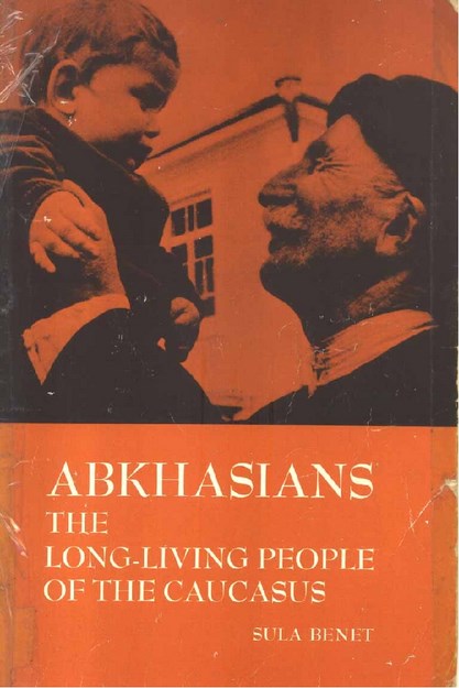 ABKHASIANS  THE LONG-LIVING PEOPLE OF THE CAUCASUS
