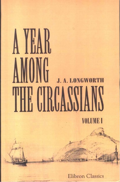 A Year Among The Circassians (Çerkesler Arasında Bir Yıl)
