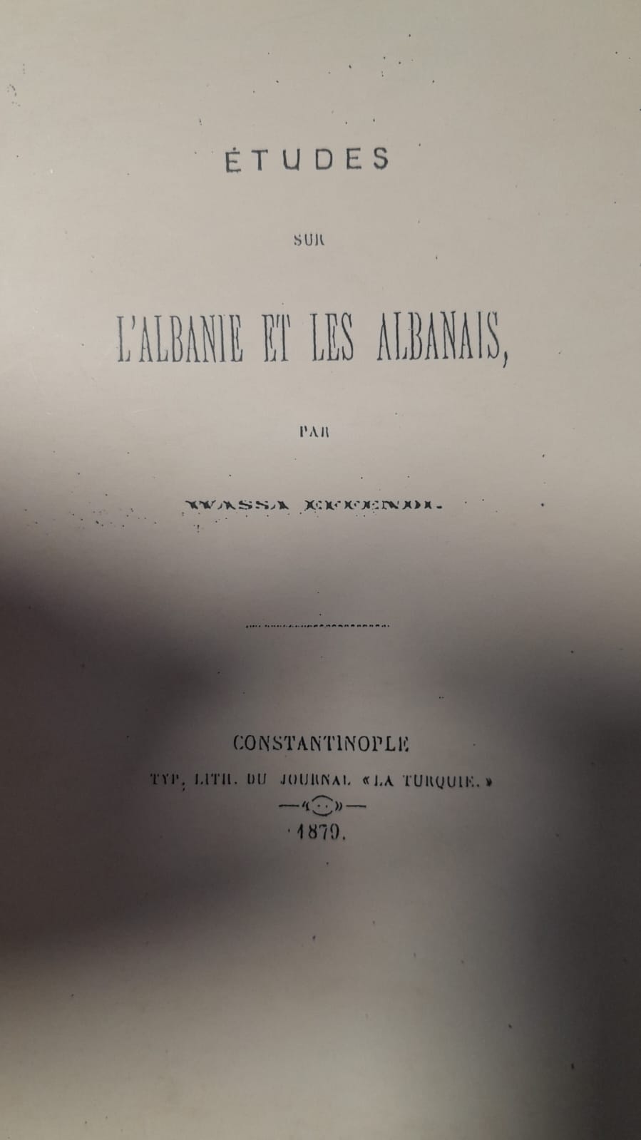 Etüdes Sur L'Albanie Et Les Albanais - Arnavutluk ve Arnavutlar Üzerine Araştırmalar