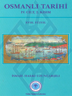 Osmanlı Tarihi IV.Cilt 2. Kısım ( XVIII. Yüzyıl )
