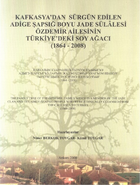 Kafkasya'dan Sürgün Edilen Adıge Şapsığ Boyu Jade Sülalesi Özdemir Ailesinin Türkiye'deki Soy Ağacı