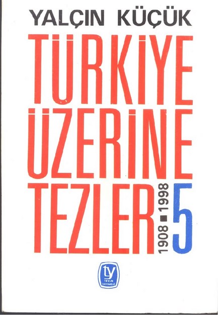 Türkiye Üzerine Tezler   1908-1998