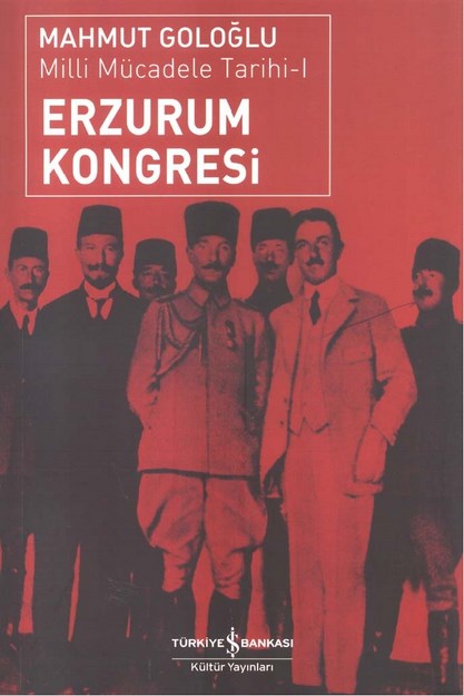 Milli Mücadele Tarihi - 1   ' Erzurum Kongresi '