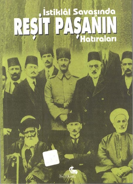 İstiklal Savaşında Reşit Paşa'nın Hatıraları