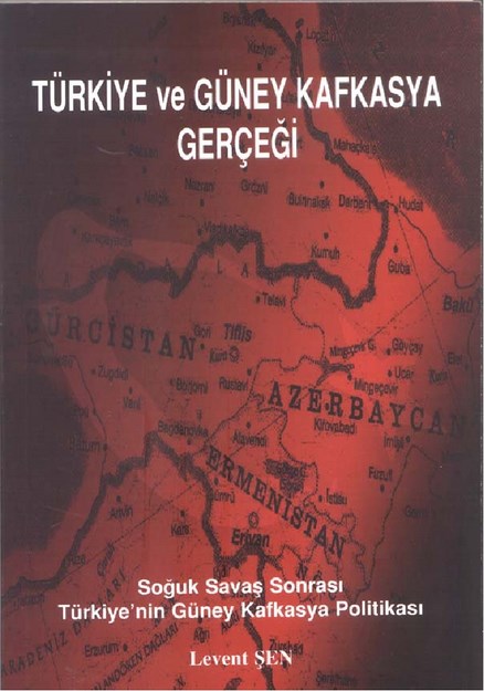 Türkiye Ve Güney Kafkasya Gerçeği