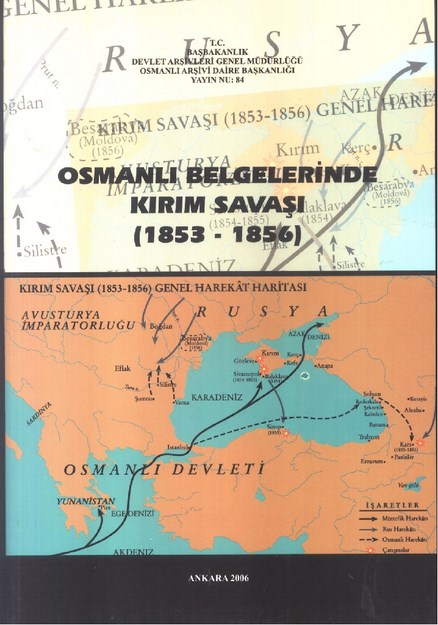 Osmanlı Belgelerinde Kırım Savaşı  ( 1853-1856 )