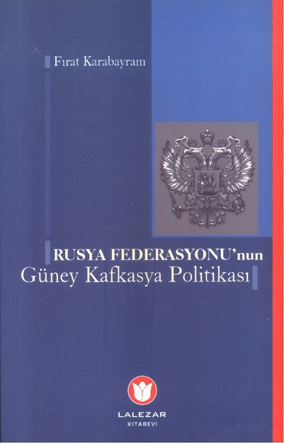 Rusya Federasyonu'nun Güney Kafkasya Politikası