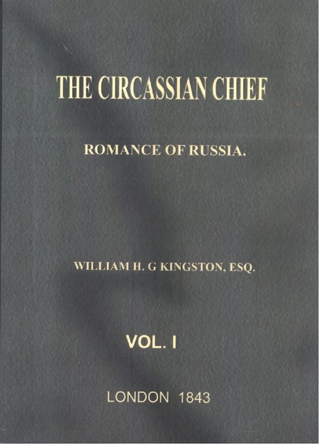 THE CIRCASSIAN CHIEF ROMANCE OF RUSSIA 1