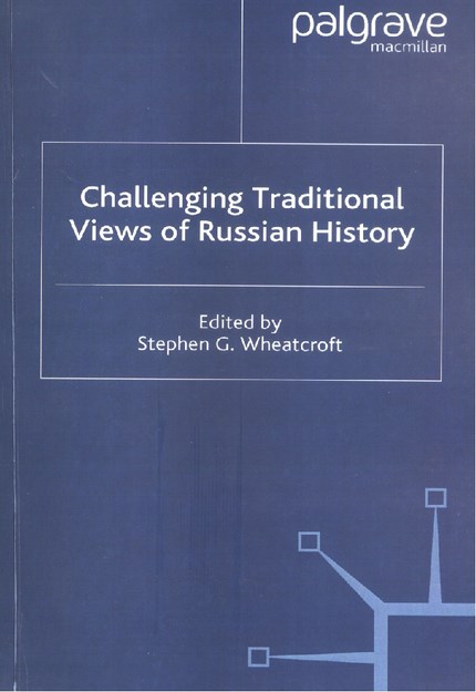 CHALLENGING TRADITIONAL VIEWS OF RUSSIAN HISTORY