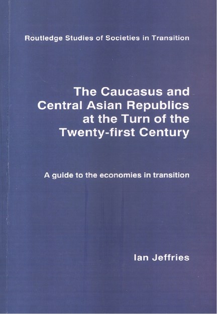 THE CAUCASUS AND CENTRAL ASIAN REPUBLICS AT THE TURN OF THE TWENTY-FIRST CENTURY