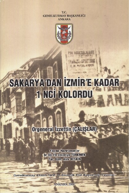 Sakarya’dan İzmir'e Kadar 1. Kolordu