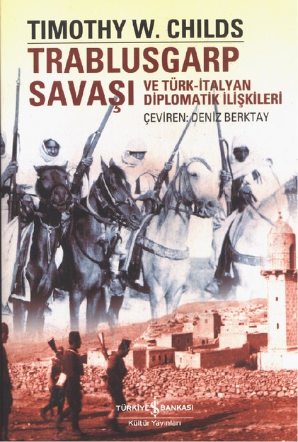 Trablusgarrp Savaşı Ve Türk-İtalyan Diplomatik İlişkileri