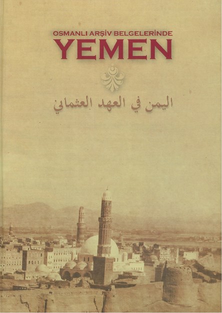 Osmanlı Arşiv Belgelerinde Yemen