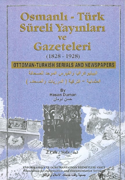 OSMANLI - TÜRK SÜRELİ YAYINLARI VE GAZETELERİ  1828-1928