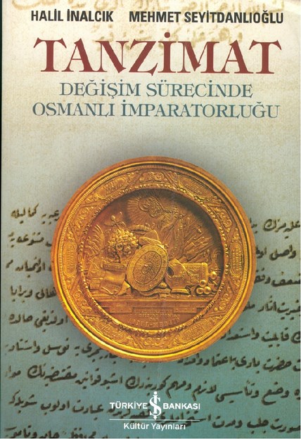 Tanzimat Değişim Sürecinde Osmanlı İmparatorluğu