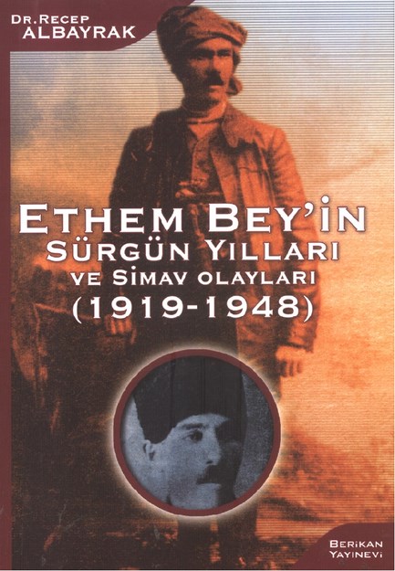 Ethem Bey' in Sürgün Yılları Ve Simav Olayları