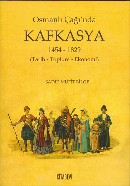 Osmanlı Çağı'nda Kafkasya 1454-1829