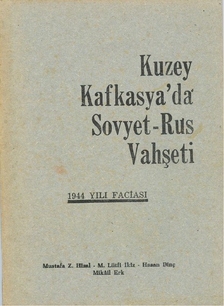 Kuzey Kafkasya'da Sovyet-Rus Vahşeti 1944 Faciası
