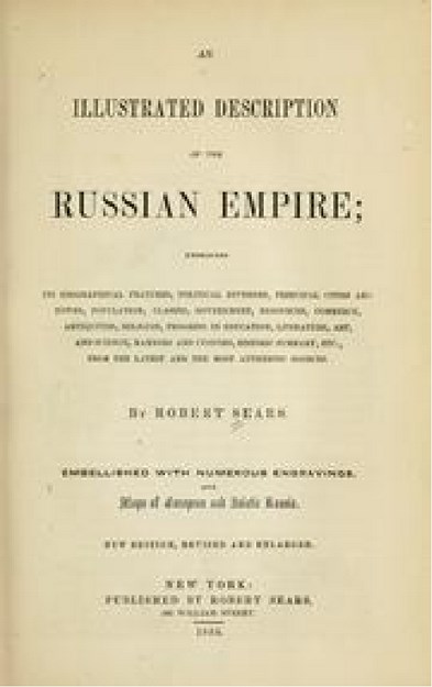 ILLUSTRATED DESCRIPTION OF THE RUSSIAN EMPIRE 