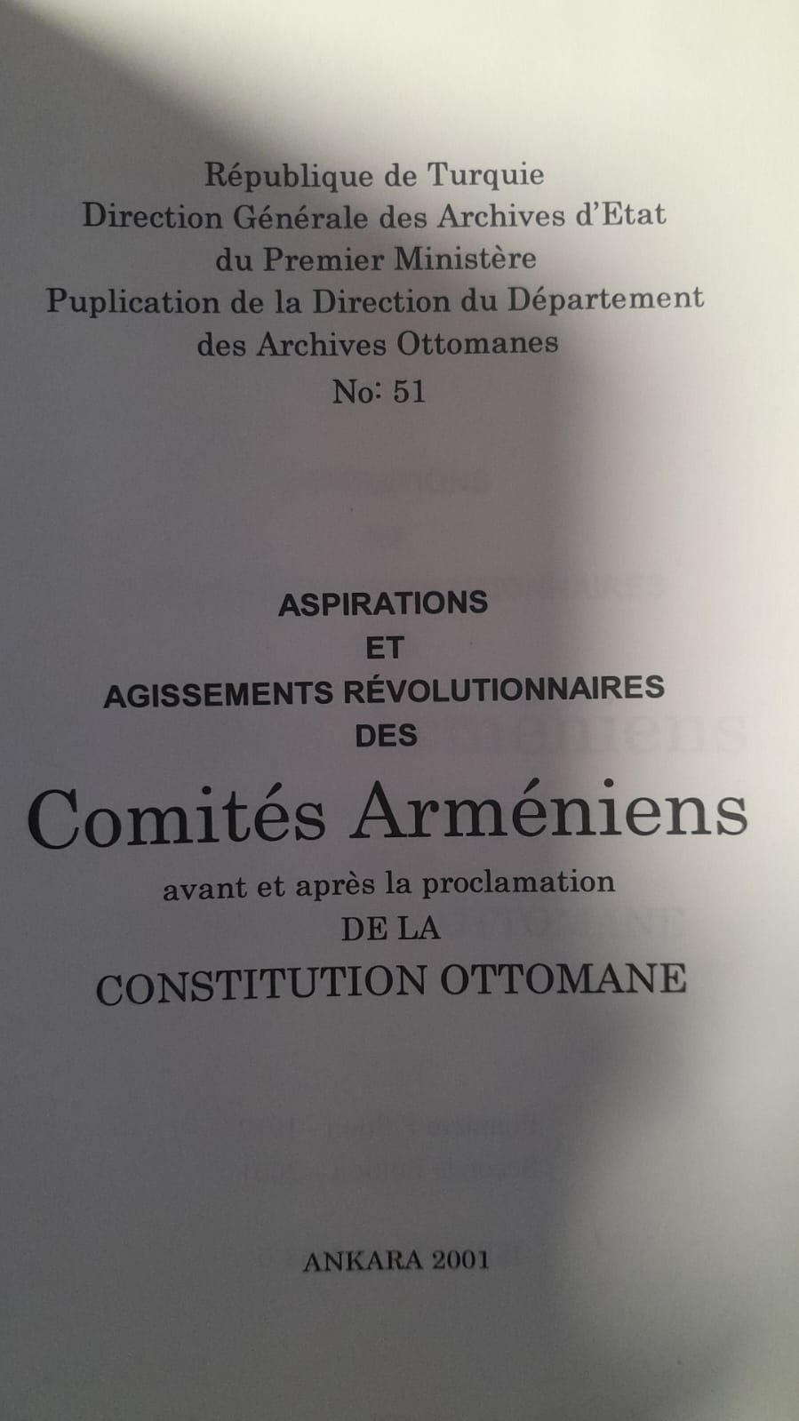 Aspirations Et Agissements Revolutionnaires Des Comites Armeniens Avant et apres la proclamation De La Consitutiın Ottomane - Osmanlı Anayasası'nın ilanından önce ve sonra Ermeni Komitelerinin Devrimci Özlemleri ve Eylemleri