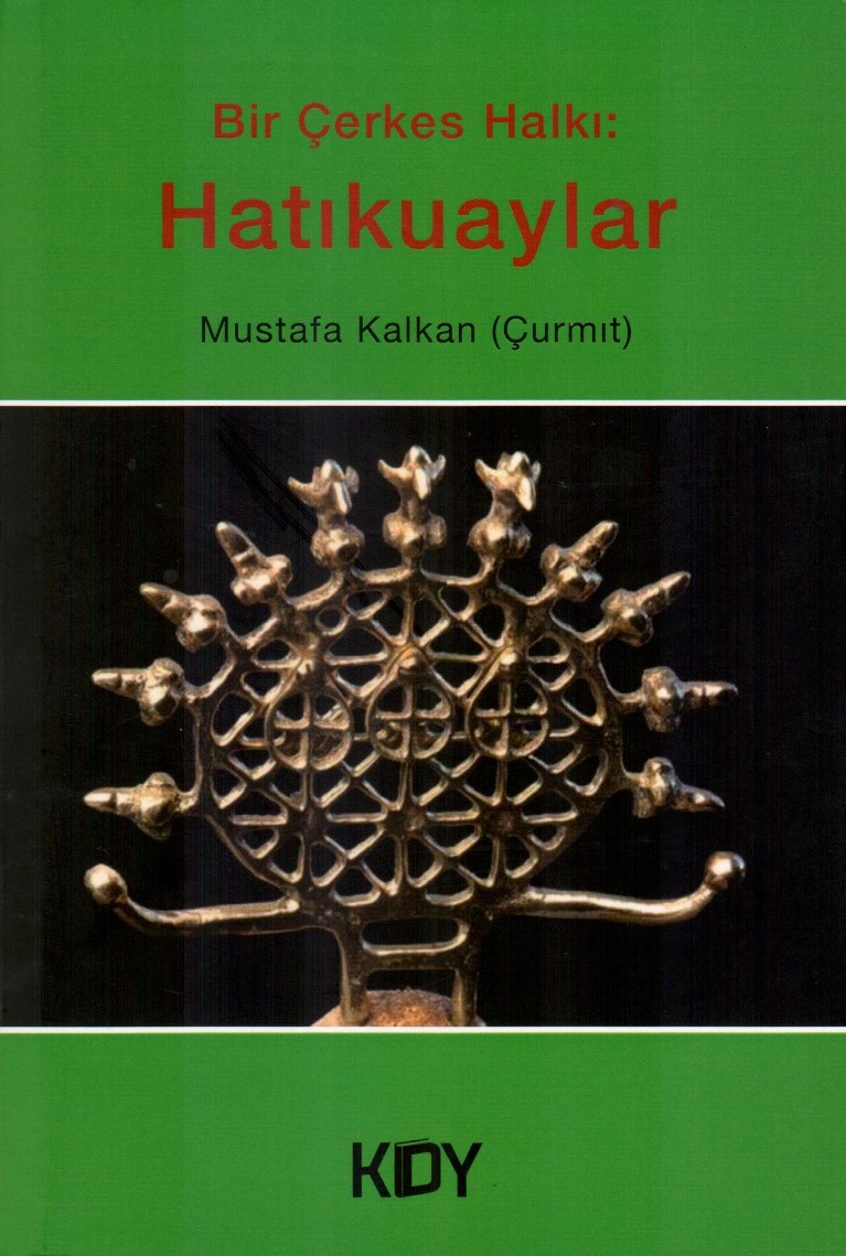 Bir Çerkes Halkı: Hatukuaylar