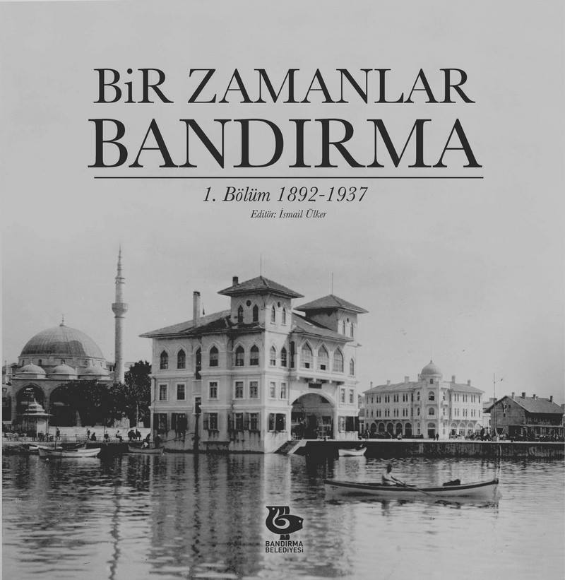 Bir Zamanlar Bandırma 1. Bölüm