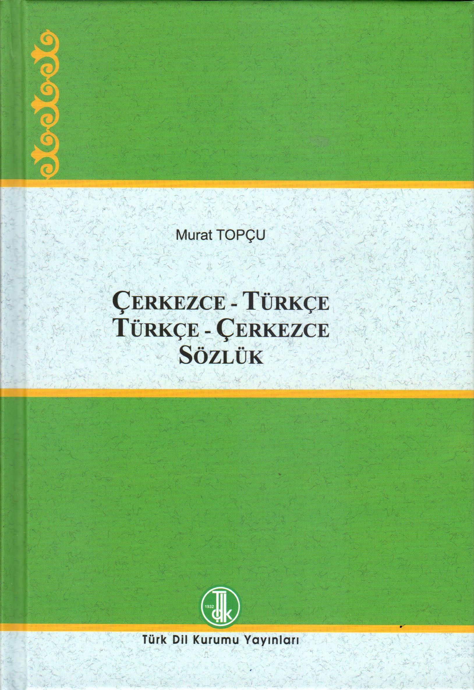 Çerkezce-Türkçe Türkçe-Çerkezce Sözlük