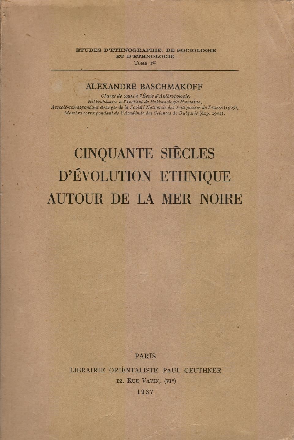 Cinquante Siecles D'evolution Ethnique Autour De La Mer Noire