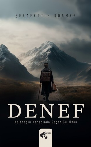 Denef - Kelebeğin Kanadında Geçen Bir Ömür