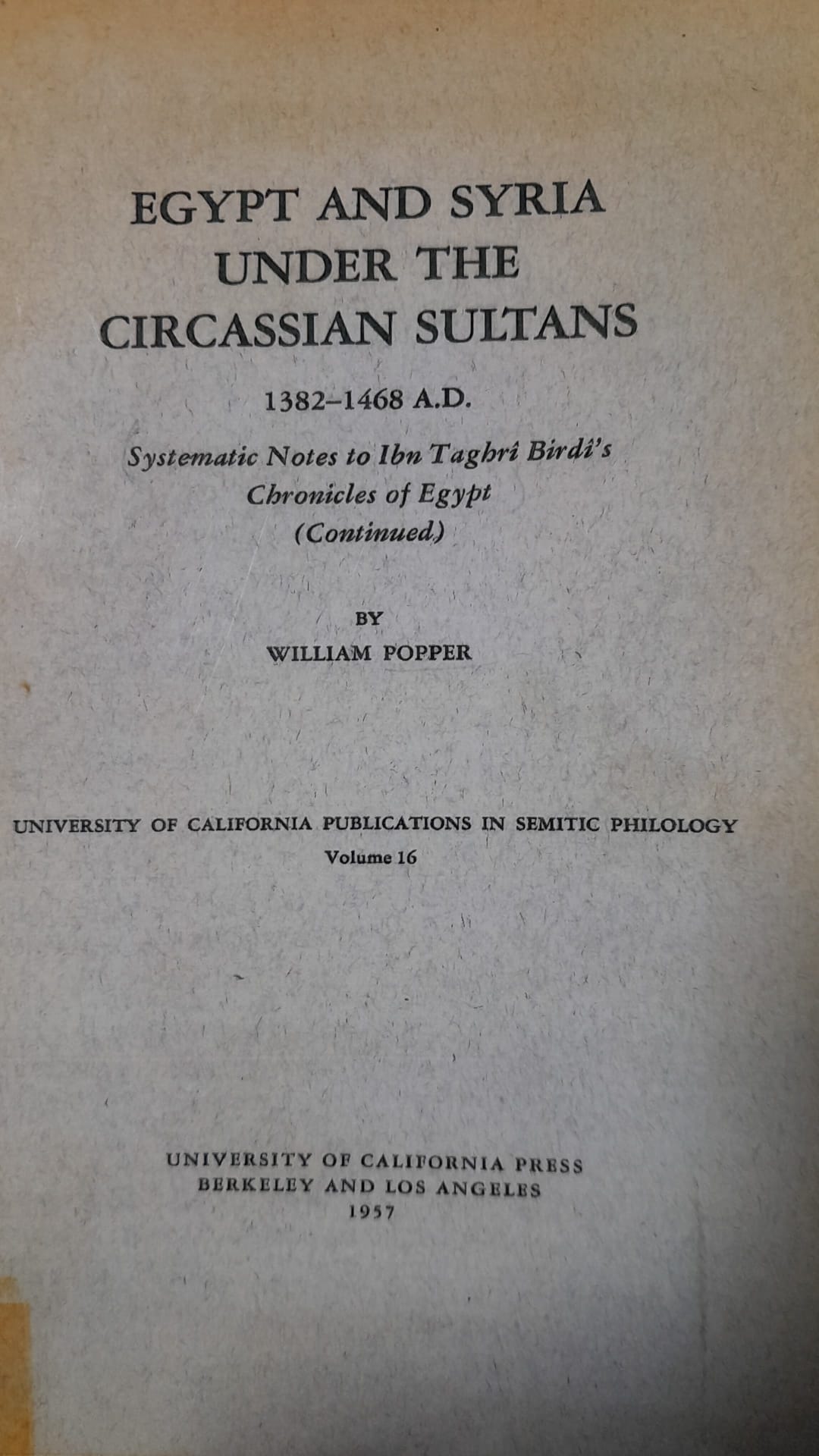 EGYPT AND SYRIA UNDER THE CIRCASSIAN SULTANS VOL 16
