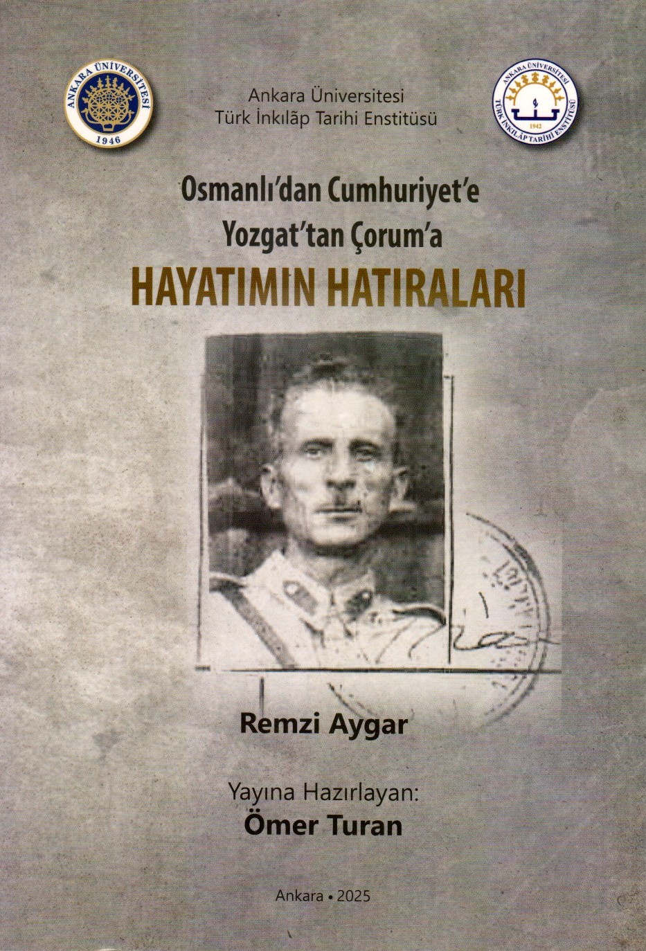 Osmanlı'dan Cumhuriyet'e Yozgat'tan Çoruma Hayatımın Hatıraları