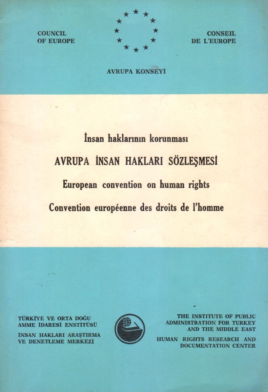 İnsan Haklarının Korunması Avrupa İnsan Hakları Sözleşmesi