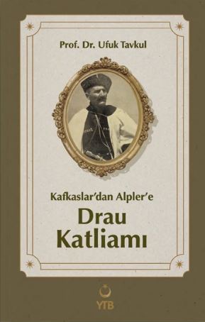 Kafkaslar'dan Alpler'e Drau Katliamı