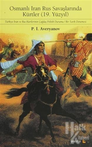Osmanlı İran Rus Savaşlarında Kürtler (19.Yüzyıl)