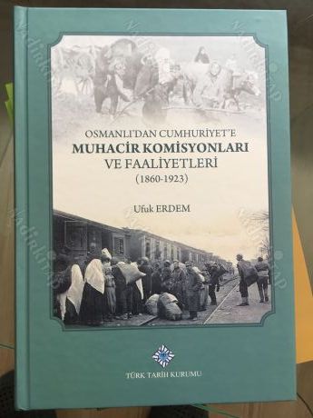 Osmanlı'dan Cumhuriyet'e Muhacir Komisyonları Ve Faaliyetleri