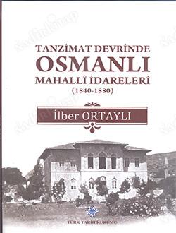 Tanzimat Döneminde Osmanlı Mahalli İdareleri