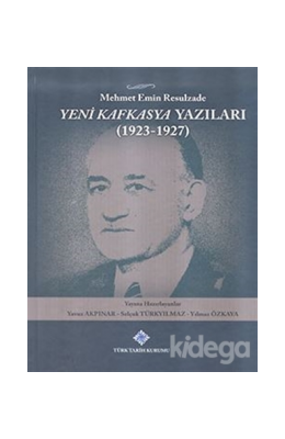 Mehmet Emin Resulzade Yeni Kafkasya Yazıları