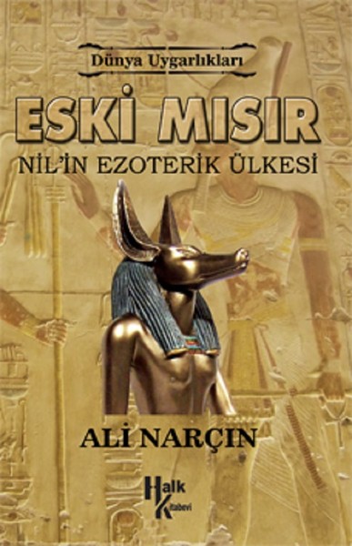 Eski Mısır Nil'in Ezoterik Ülkesi