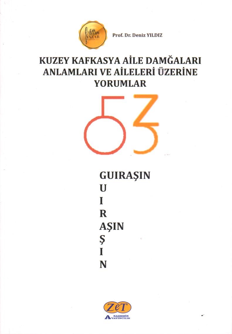 Kuzey Kafkasya Aile Damgaları Anlamları ve Aileleri Üzerine Yorumlar