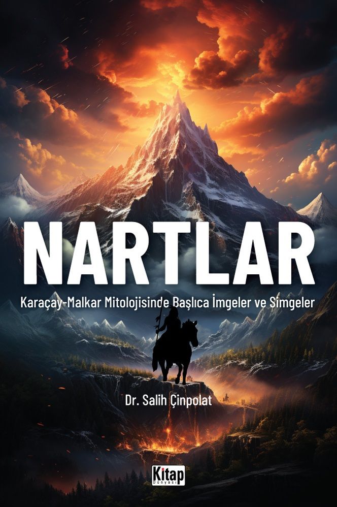 Nartlar: Karaçay-Malkar Mitolojisinde İmgeler ve Simgeler
